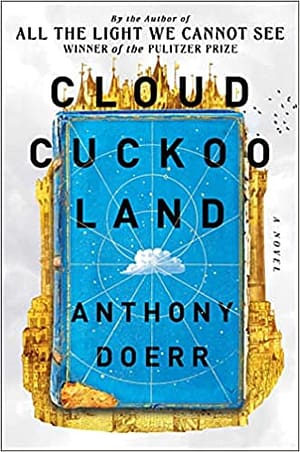 cloud cuckoo land anthony doerr